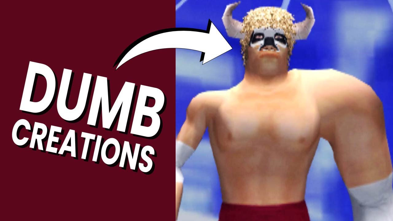Your DUMBEST Created Wrestlers