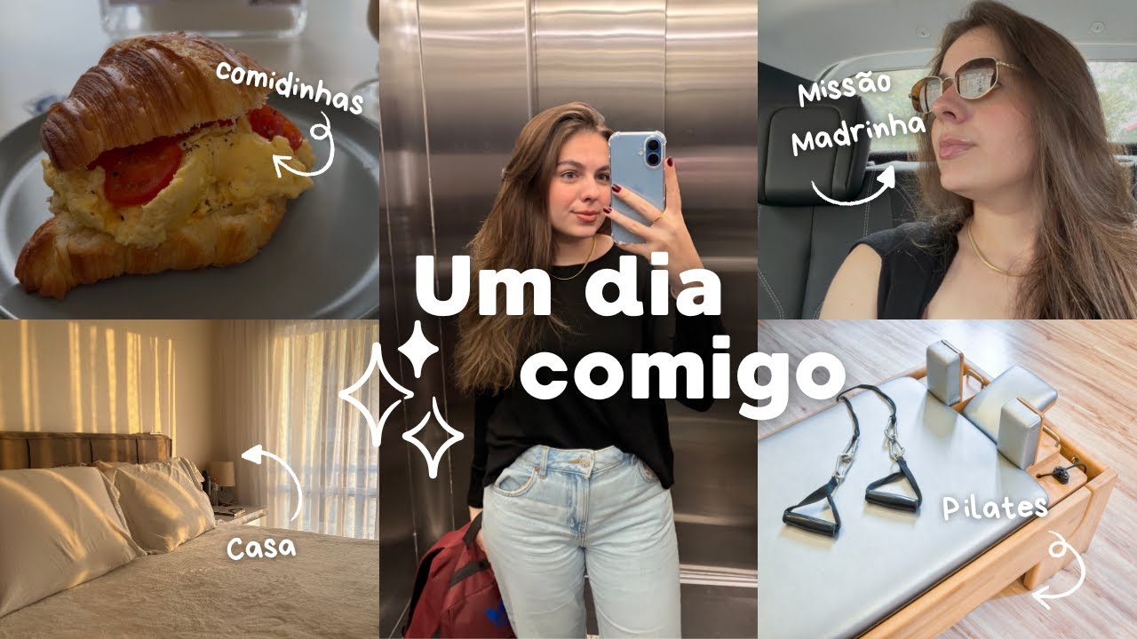 Um dia comigo! Pilates + Missão Madrinha de casamento!