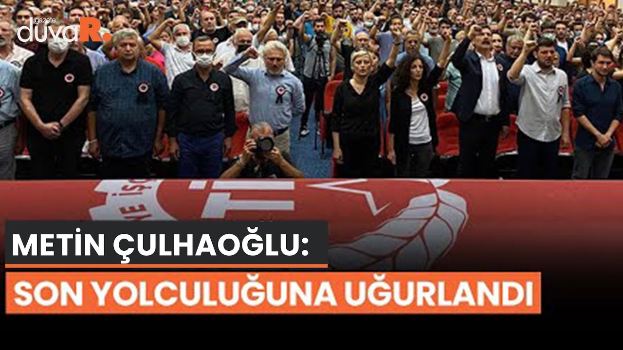 Metin Çulhaoğlu son yolculuğuna uğurlandı