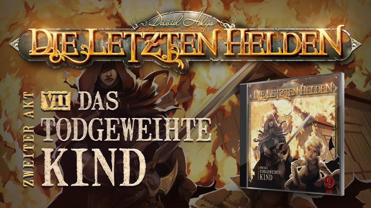 Die Letzten Helden (07) - Das todgeweihte Kind - Hörspiel komplett
