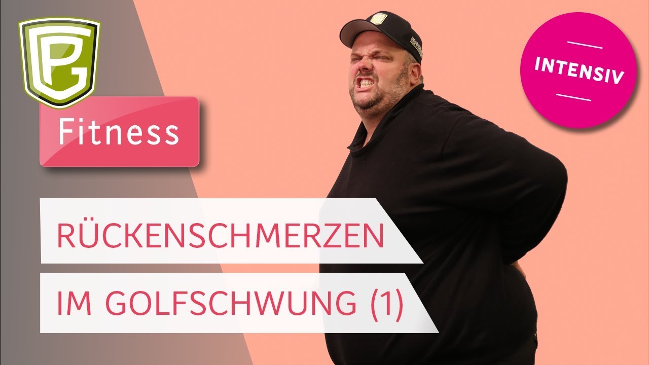 Rückenschmerzen beim Golfschwung - was tun? (Teil 1)
