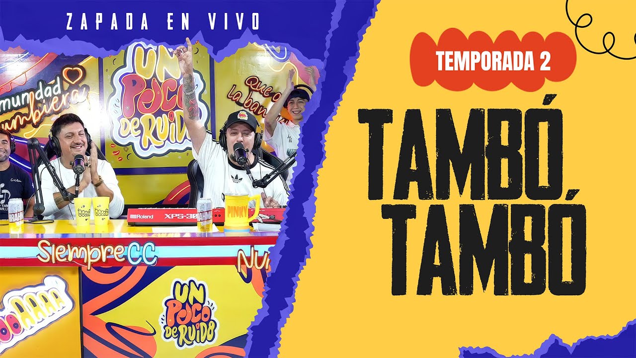 TAMBO TAMBO / Zapada EN VIVO en UN POCO DE RUIDO !