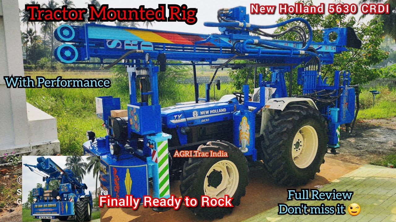 Tractor Mounted Rig Full Review | New Holland 5630 Tractor Mounted Rig performance | Rig drilling