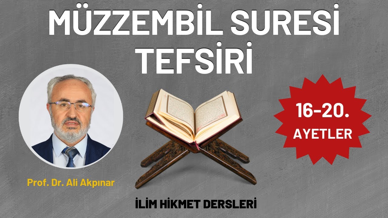 Müzzemmil Suresi Tefsiri (16-20. Ayetler)