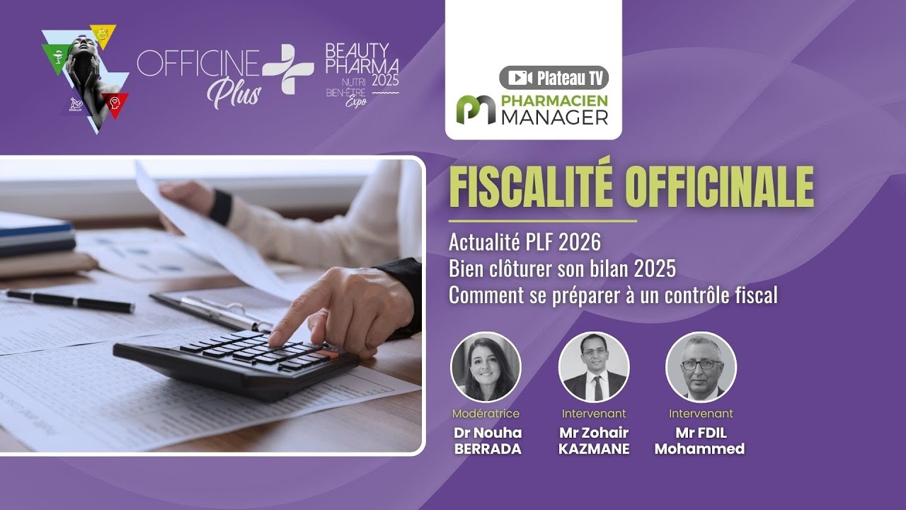 FISCALITÉ OFFICINALE : PLF 2026 | Bien clôturer son bilan 2025 | Se préparer à un contrôle fiscal