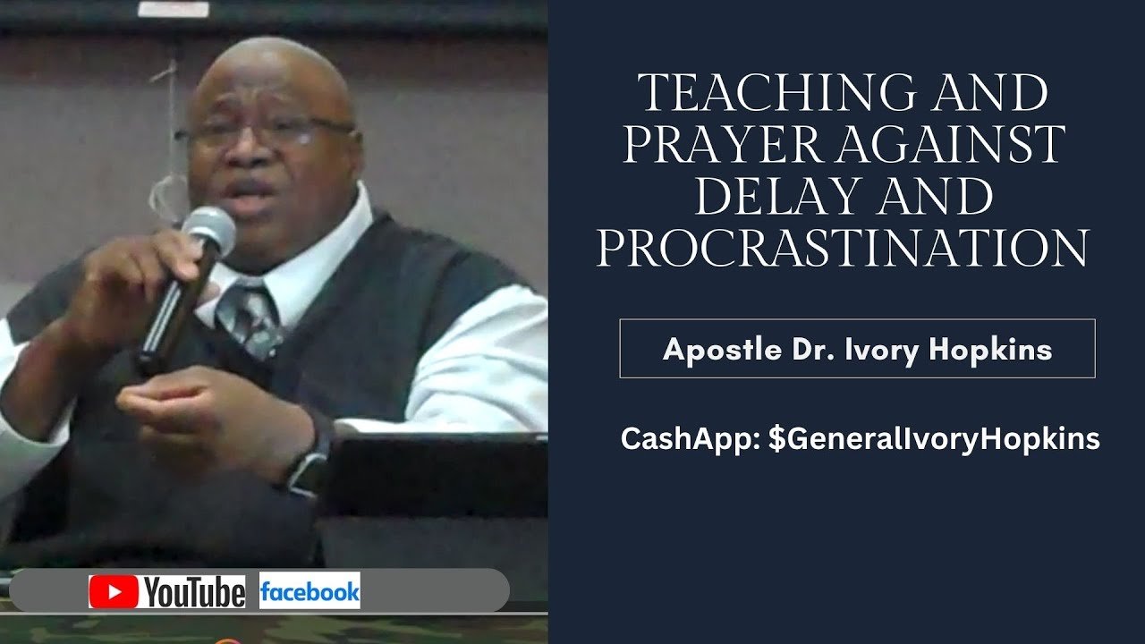 Teaching and Prayer Against Delay and Procrastination