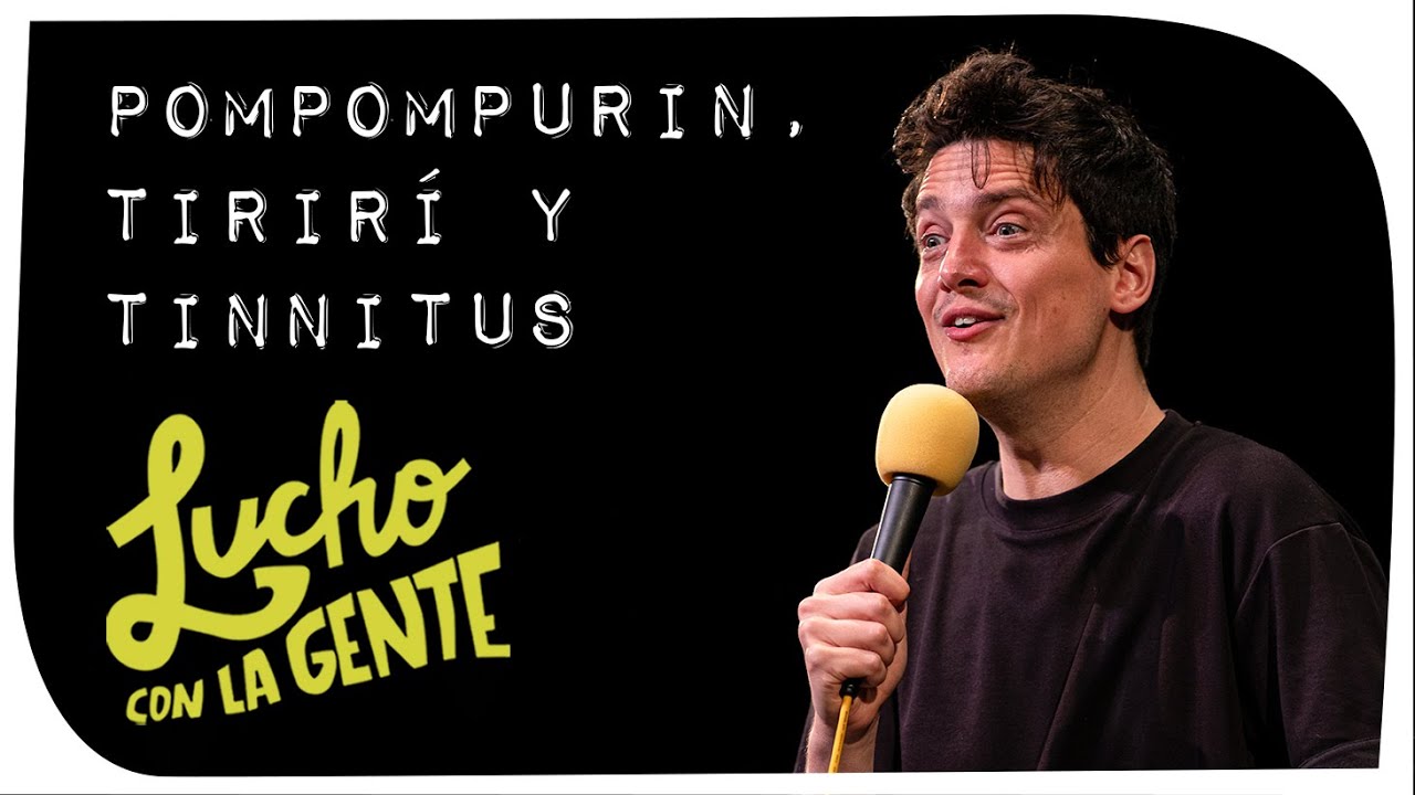 Lucho con La Gente #190 - Pompompurin, Tirirí y Tinnitus