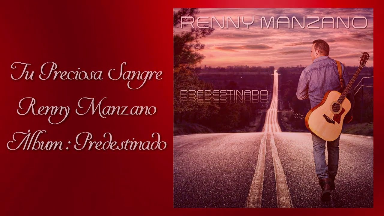 Tu Preciosa Sangre - Renny Manzano (Vídeo de letras)