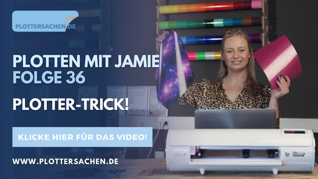 Plotten mit Jamie - Folge 36 - Plotter-Trick mit Siser Flexfolien!