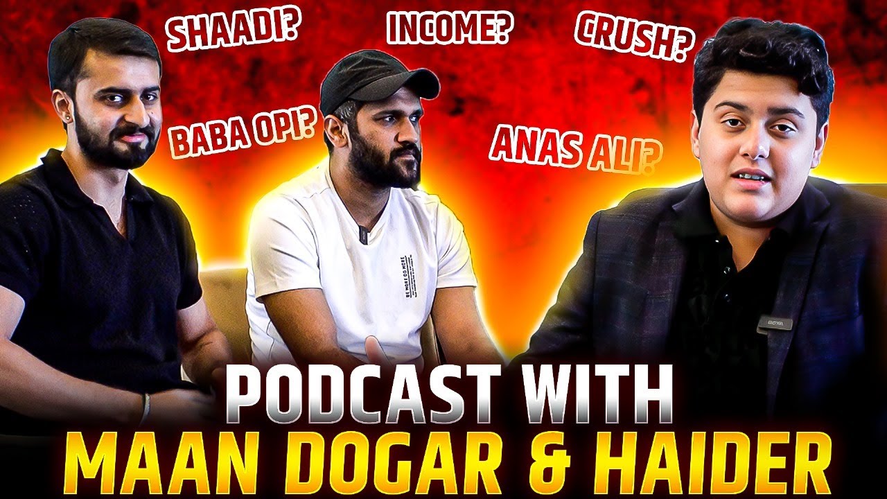 PODCAST WITH MAAN DOGAR & HAIDER | TZ PODCAST