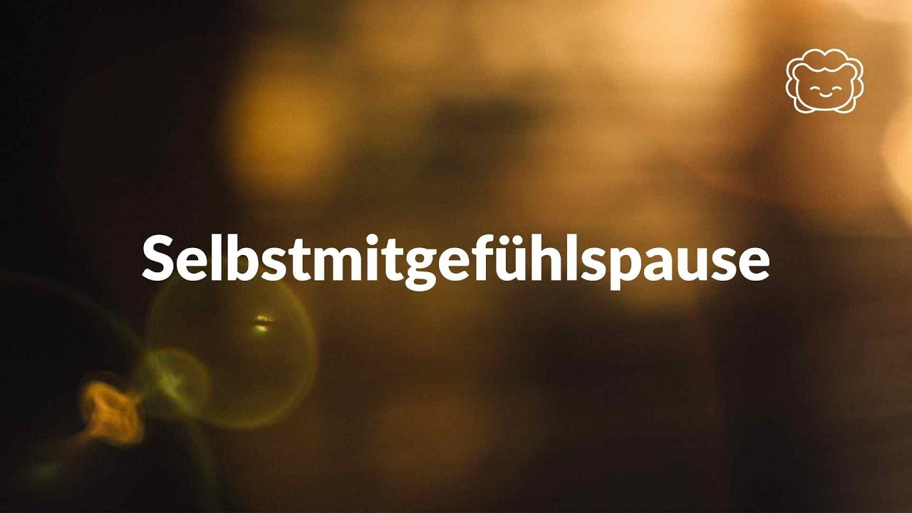 Meditation für mehr Selbstmitgefühl