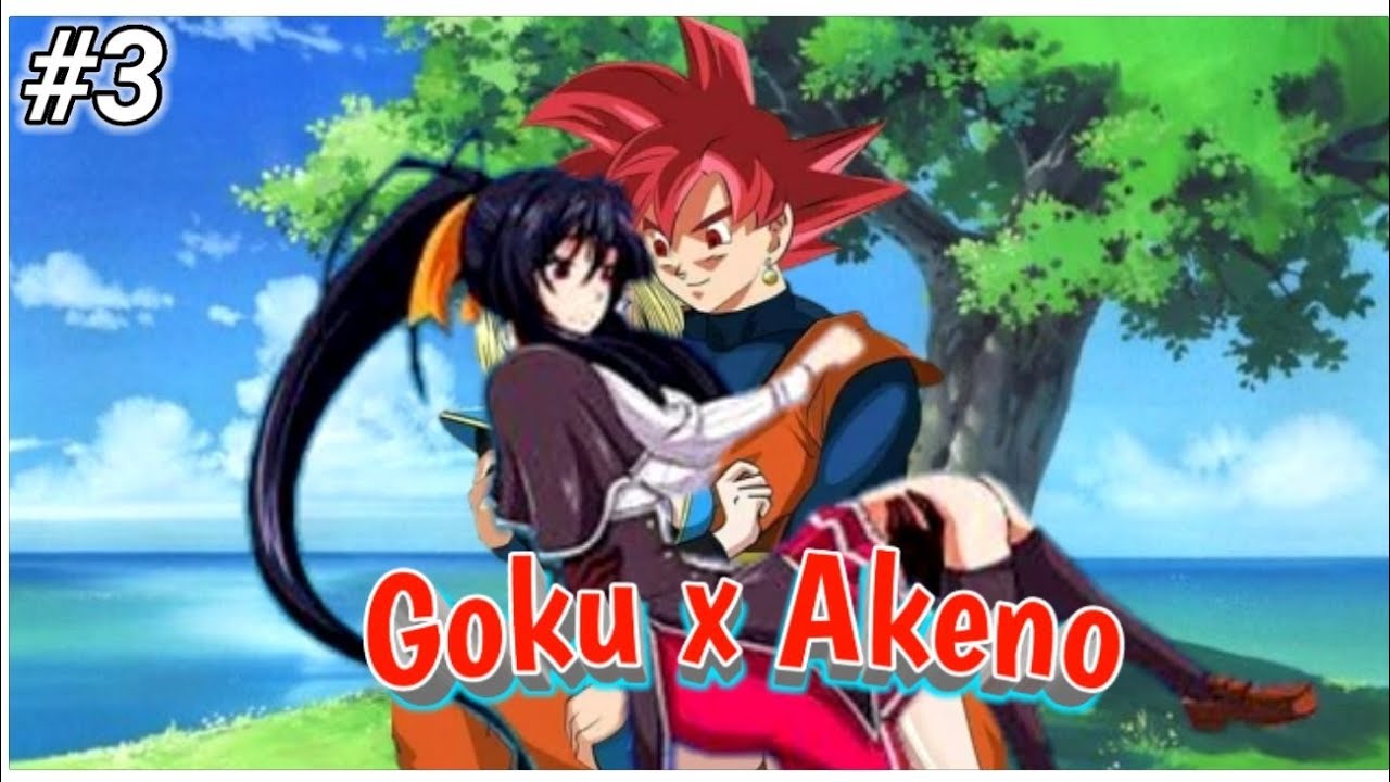 Goku x Akeno #3/La leyenda del Súper Saiyajin/