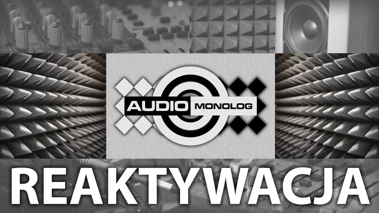 AUDIOmonolog REAKTYWACJA