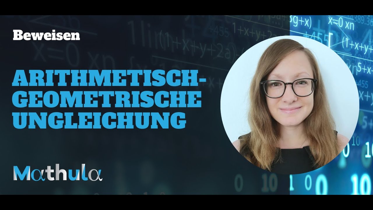 Arithmetisch-geometrische Ungleichung Beweis
