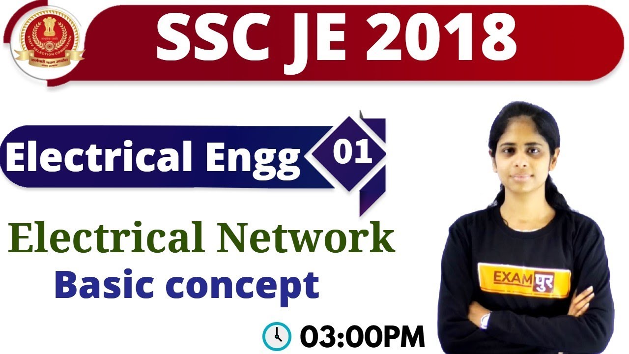 Class-01 || SSC JE 2018 || Electrical Engg || By Deepa Maam || Electrical Network