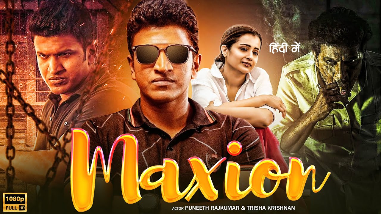 Maxion Full Movie | Puneeth Rajkumar & Trisha Krishnan | New South Indian Hindi Dubbed Movies 2025