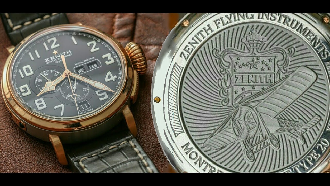Самый шикарный пилот или Zenith Pilot Montre d'Aeronef Type 20 Annual Calendar