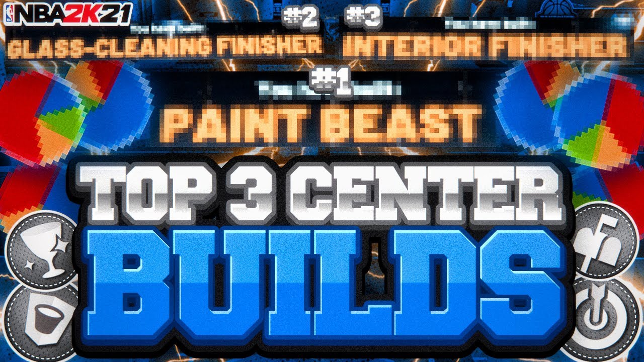 TOP 3 CENTER BUILDS TO MAKE! NBA 2K21