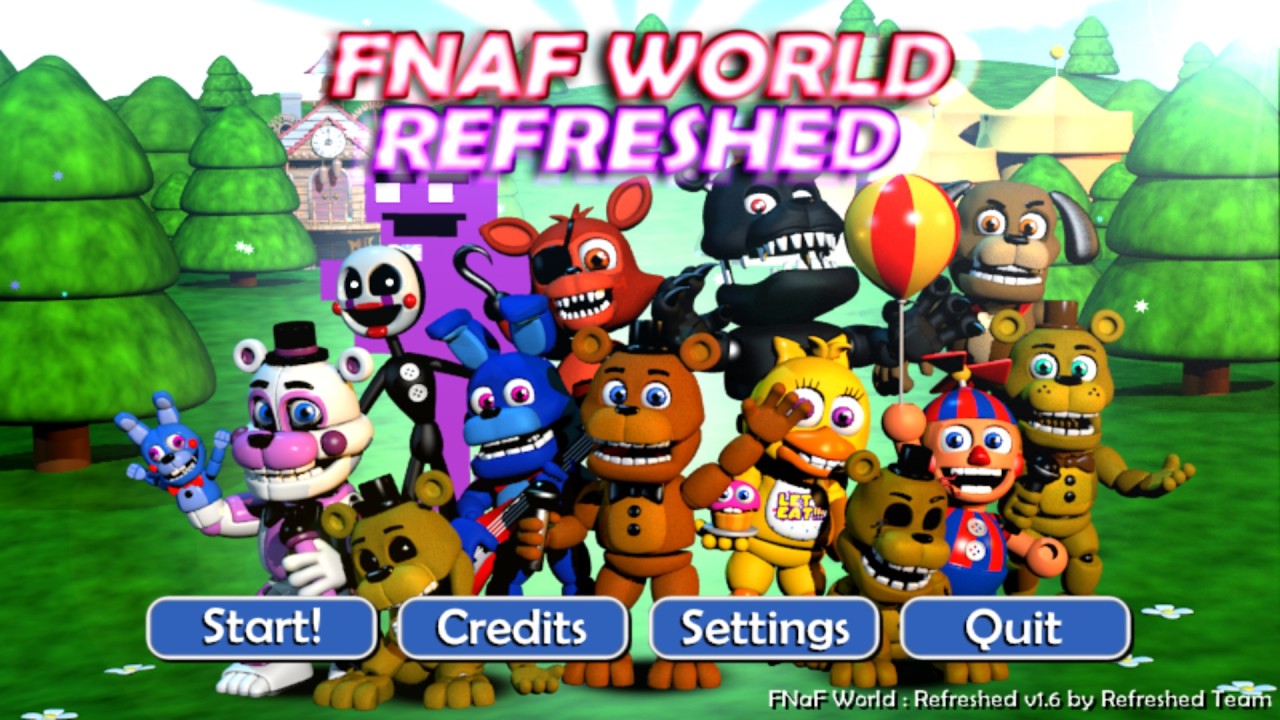 FNAF WORLD REFRESHED PART 2!!!