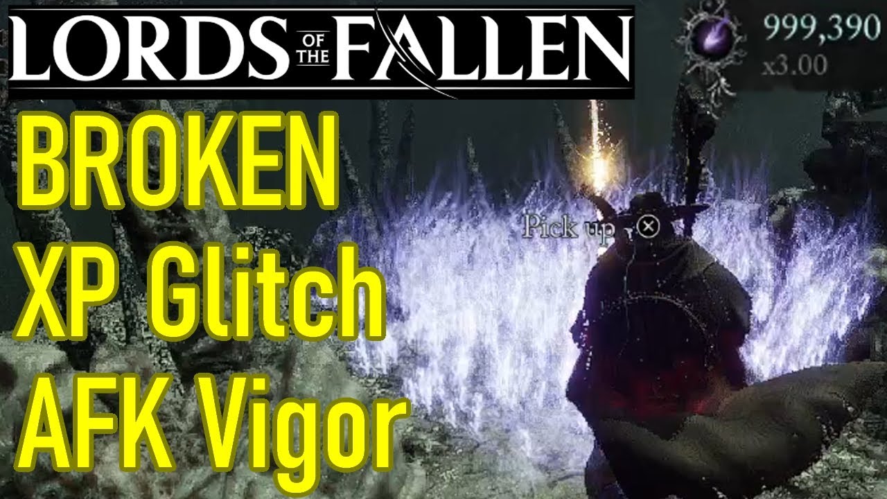 BROKEN Lords of the Fallen xp GLITCH, fully AFK vigor farm, level up FAST plus umbral scouring farm