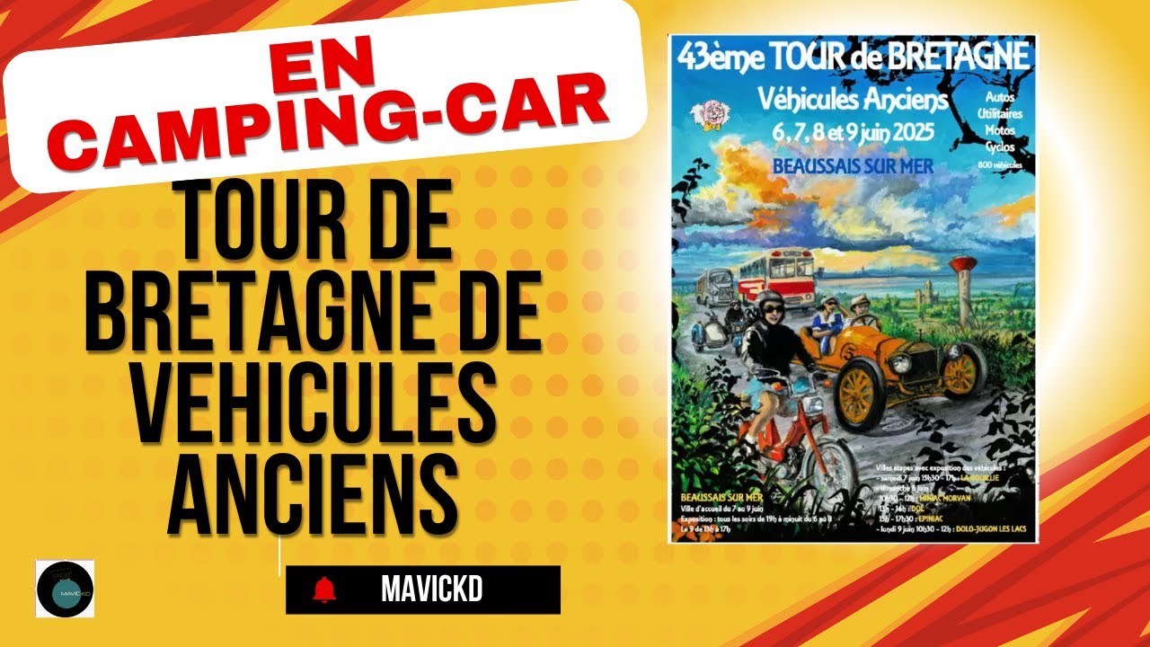TOUR DE BRETAGNE DES VÉHICULES ANCIENS EN CAMPING-CAR