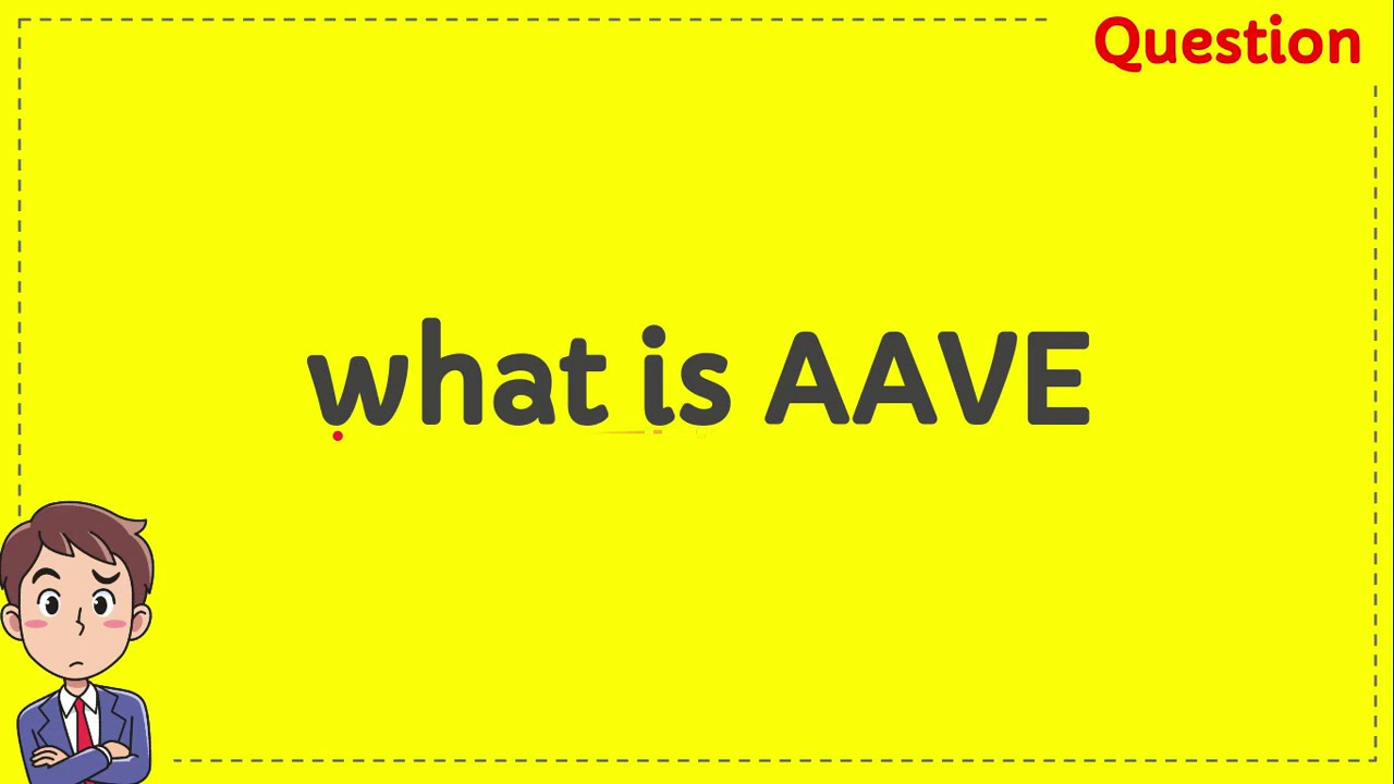 What is AAVE