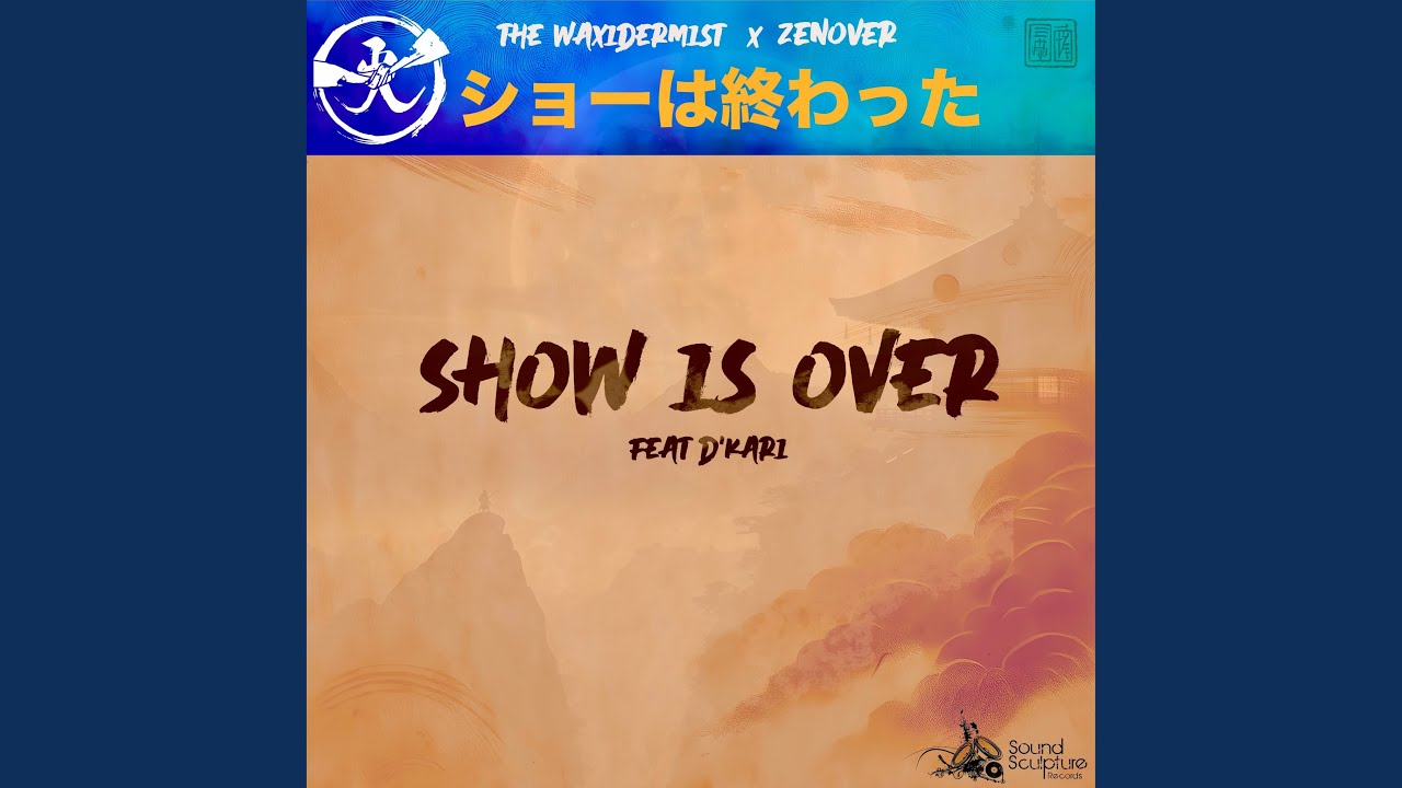 Show Is Over