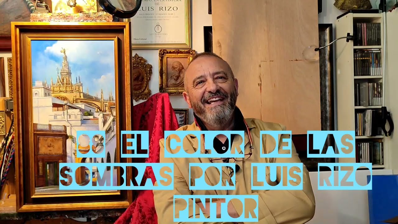 EL COLOR DE LAS SOMBRAS EN UN CUADRO 88 POR LUIS RIZO PINTOR