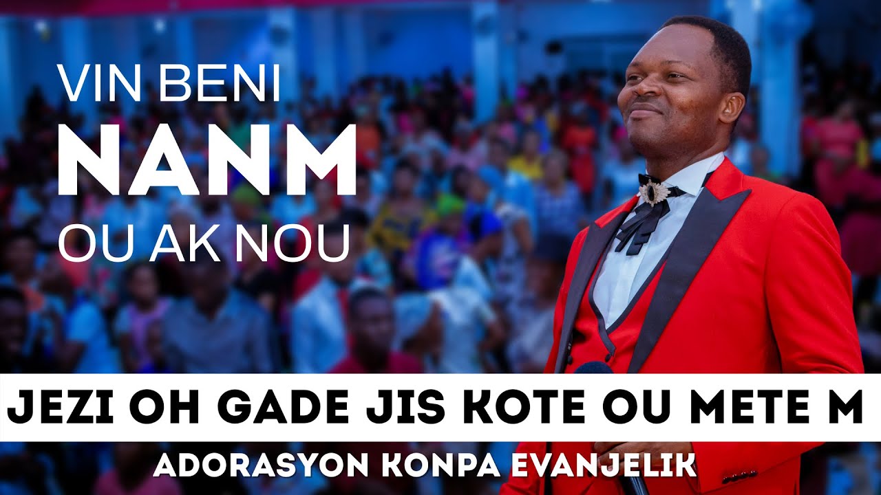 POU JAN M TE KOMANSE MIRAK SA PAT SANBLE M - ADORASYON KONPA EVANJELIK - PAST JOB FENELON
