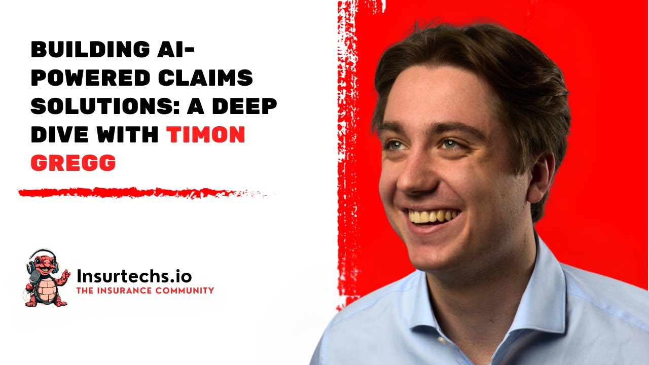 Building AI-Powered Claims Solutions: A Deep Dive with Timon Gregg