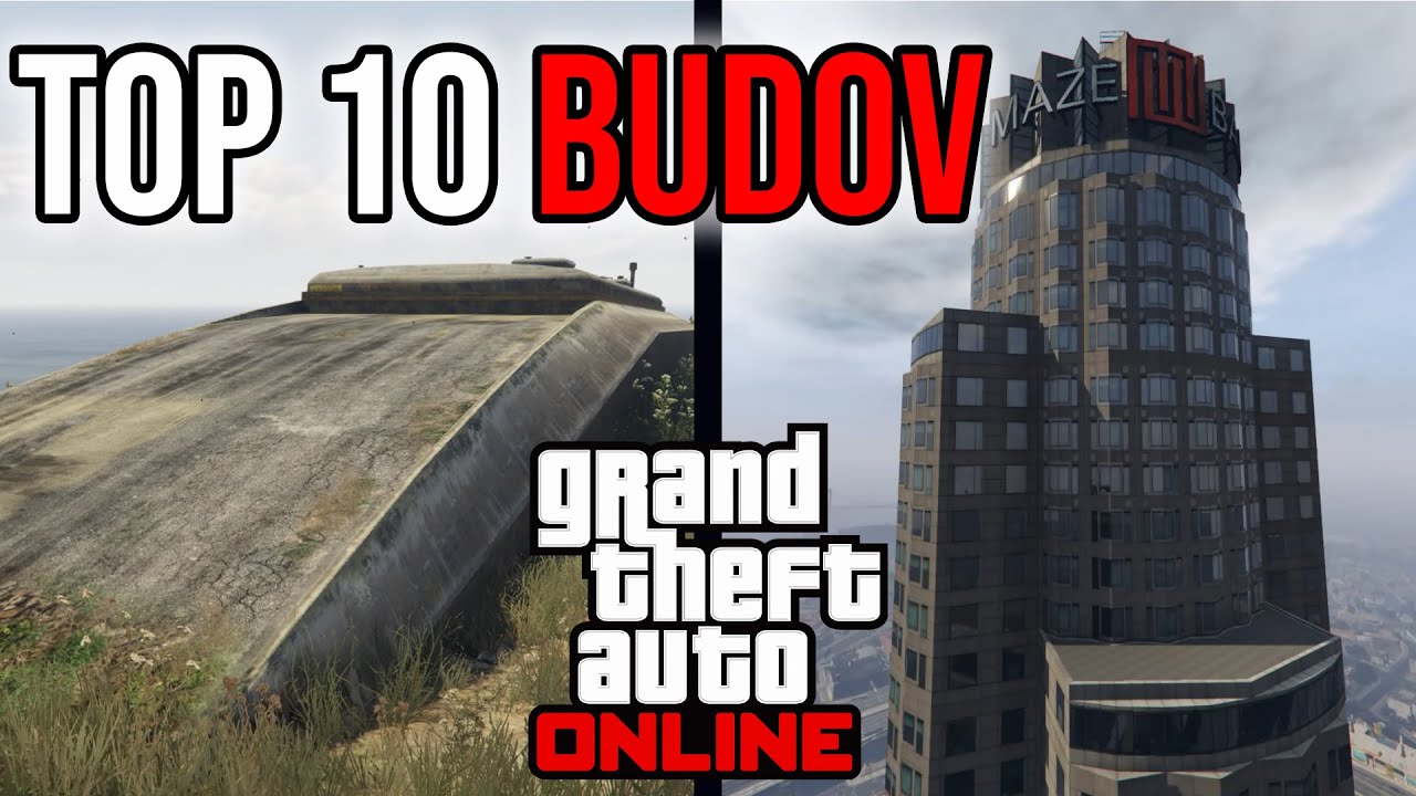 TOP 10 BUDOV KTERÉ MUSÍTE VLASTNIT V GTA ONLINE