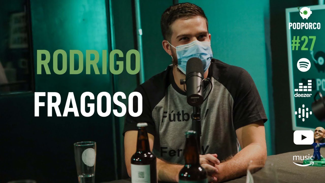 RODRIGO FRAGOSO - PODPORCO #27