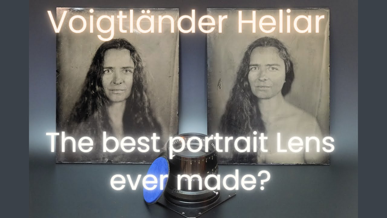 Voigtlander Heliar - the best Portrait Lens ever made? - WetplateDreams
