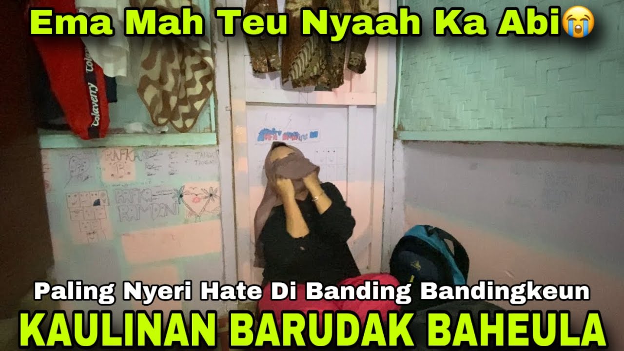 Emak Mah Teu Nyaah Ka Abi 😭|| KAULINAN BARUDAK BAHEULA