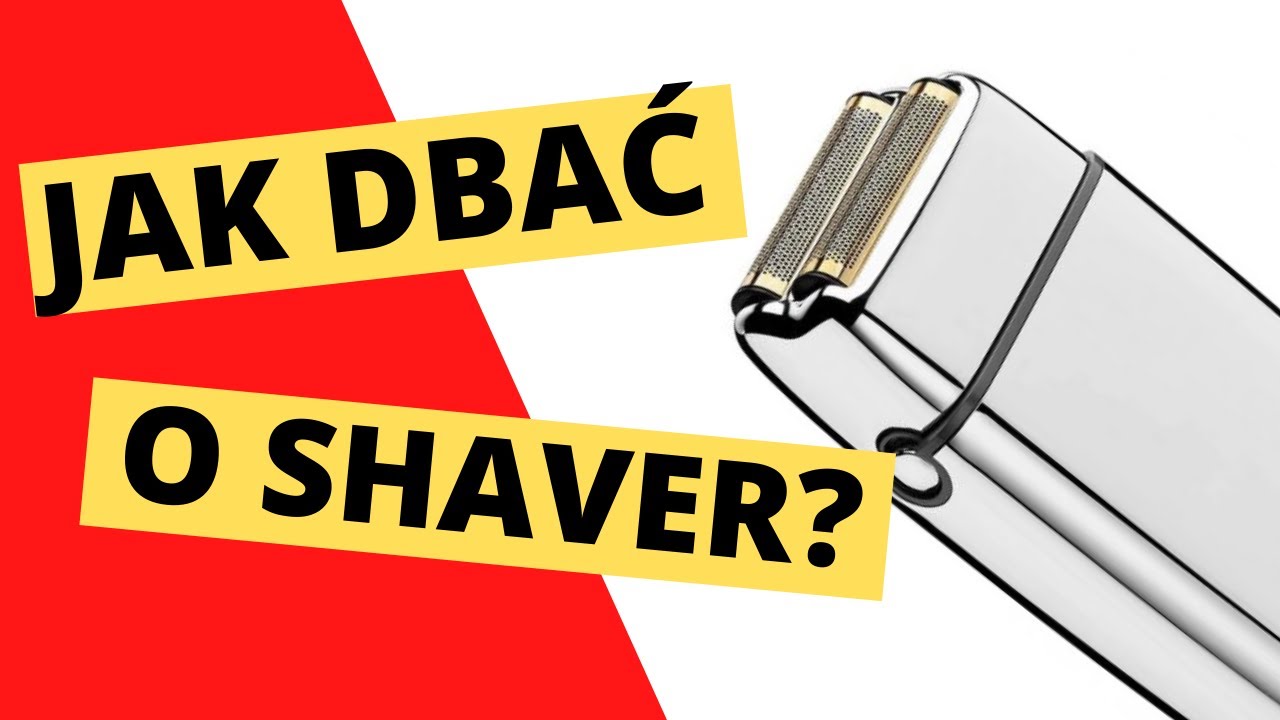 Jak dbać o shaver? Jak myć i dezynfekować główkę golarki!