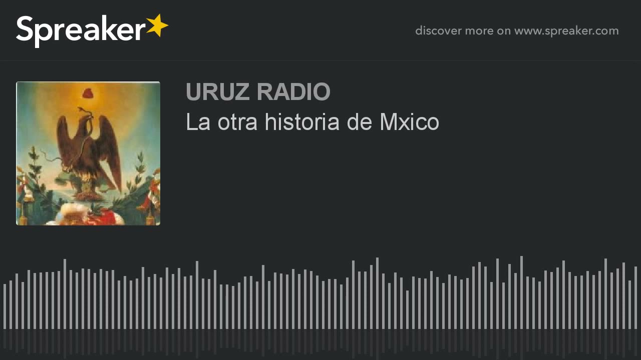La otra historia de México