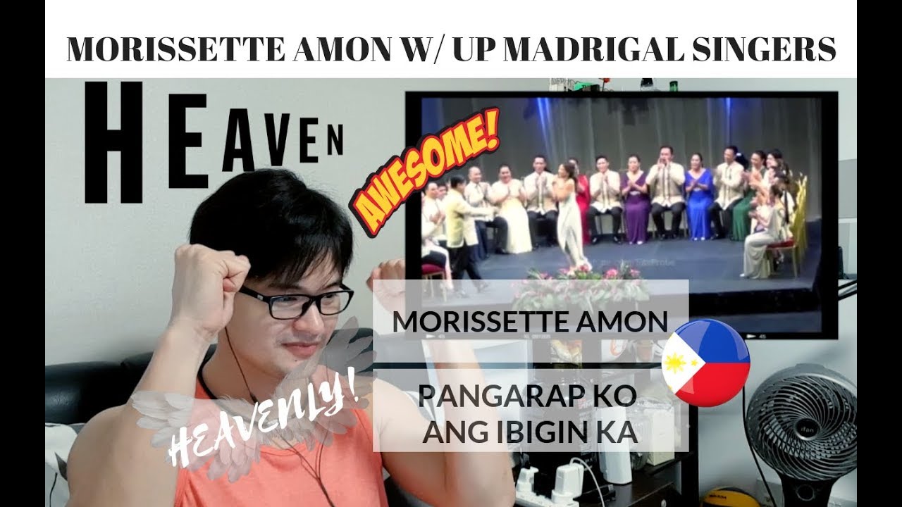[REACTION] HEAVENLY! MORISSETTE AMON w/ UP MADRIGAL SINGERS - PANGARAP KO ANG IBIGIN KA 