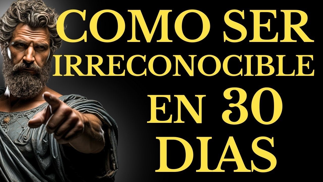 En SOLO 30 DÍAS serás IRRECONOCIBLE si SIGUES estos 13 PODEROSOS DESAFÍOS Estoicos ESTOICISMO