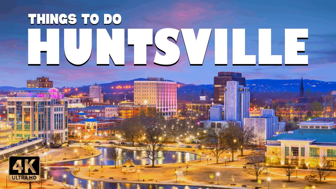 Huntsville (Alabama) ᐈ 12 Best Things to do | Places to Visit | Huntsville Travel Guide 4K