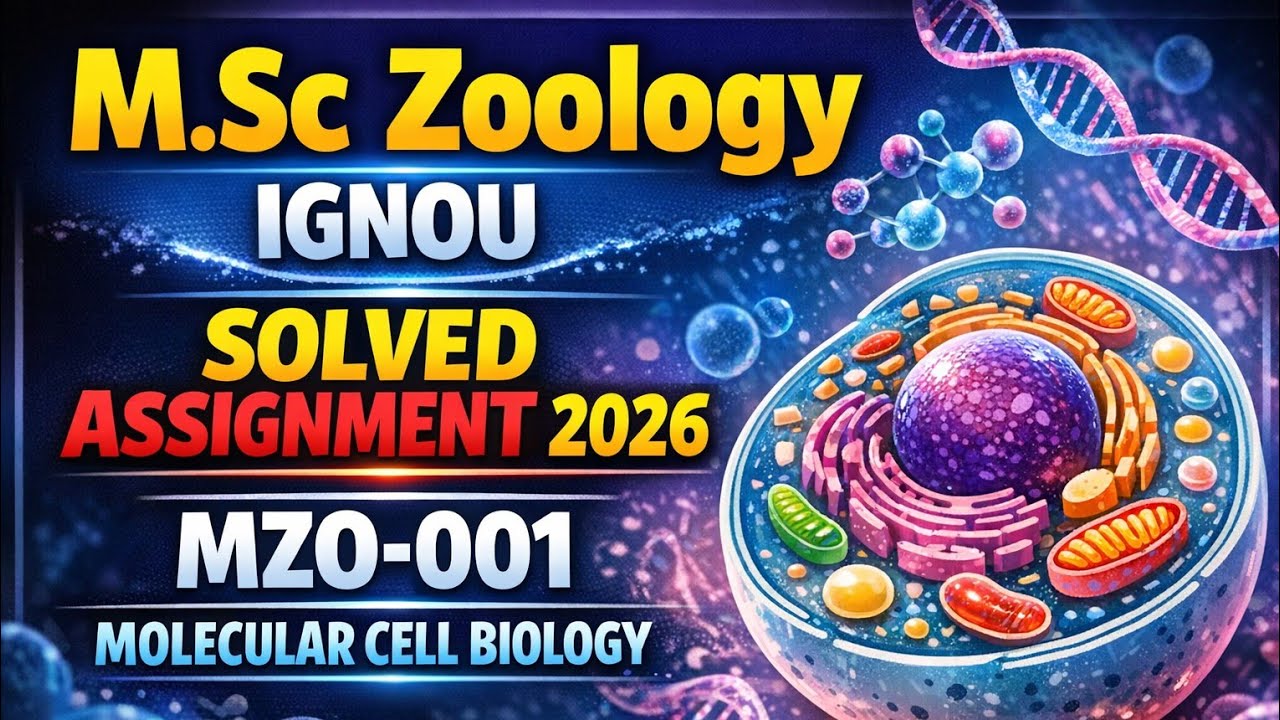 📣MZO-001✓MOLECULAR CELL BIOLOGY 🔥 LATEST SOLVED ASSIGNMENT 2026🎯 IGNOU MSC ZOOLOGY #ignouexams #mzo 