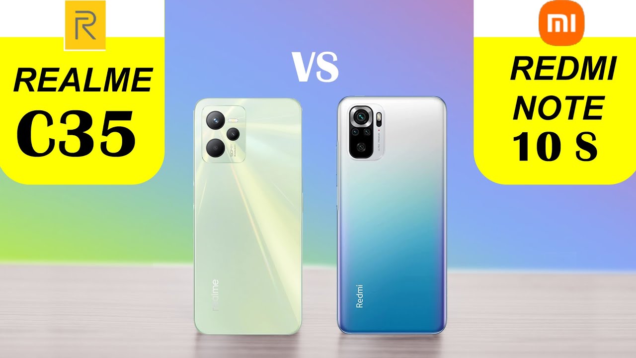 realme c35 vs redmi note 10s