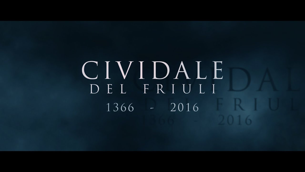 Cividale del Friuli 1366 - 2016,  il Trailer [ ITA]