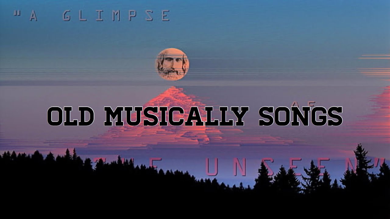 Old musically songs  (2016/2017)