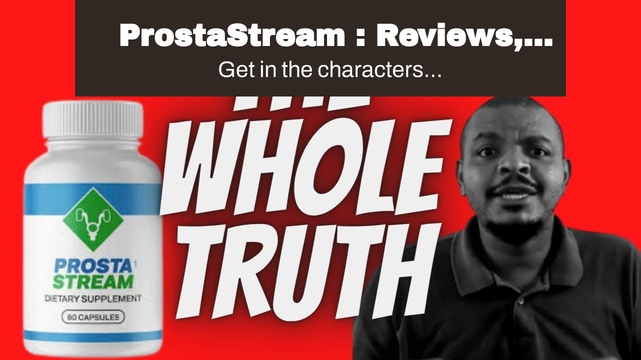 ProstaStream : Reviews, Price -Is It Worth Buying Or A Ripoff - Questions