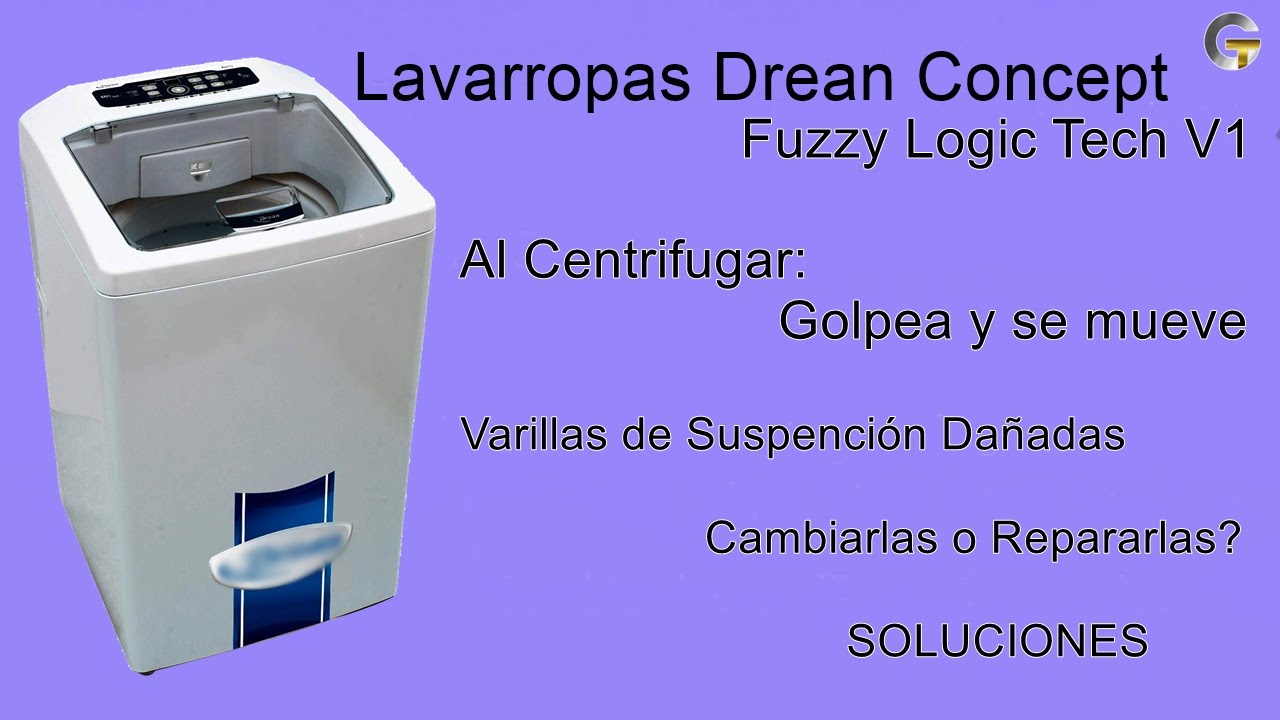 Lavarropas Drean Concept Fuzzy Logic. Golpea al Centrifugar. Solución