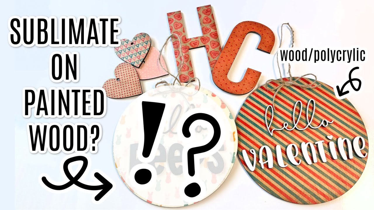How to Sublimate On Painted Wood Using Polycrylic | Laser & Sublimation
