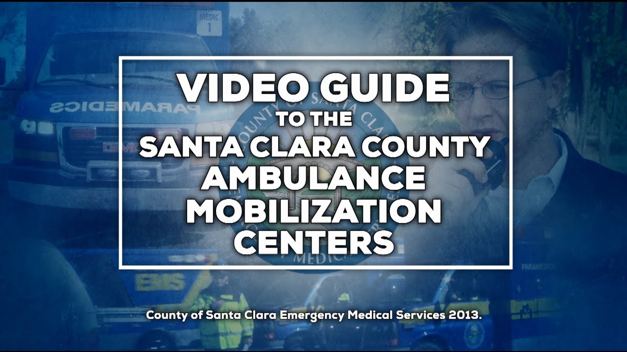 Santa Clara County Ambulance Mobilization Centers
