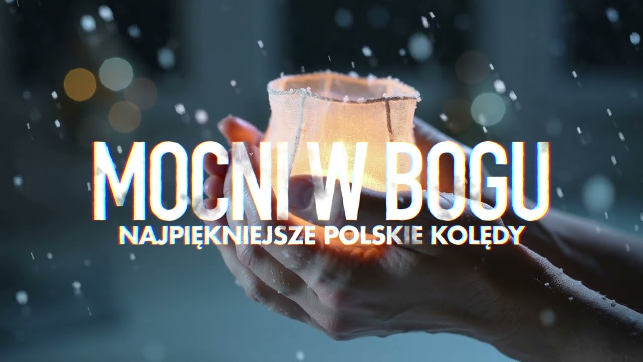 Mocni w Bogu - Światło w moich dłoniach – wzruszająca kolęda na Wigilię