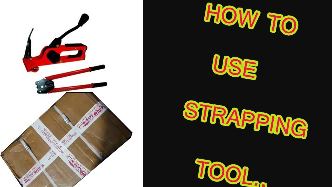 TECH FANATICS.. HOW TO USE STRAPPING TOOL  AND STRAPPING HAND MACHINE...