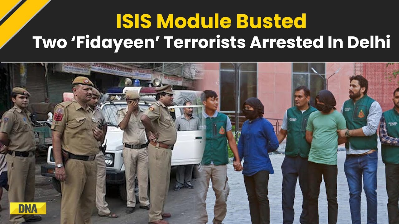 Delhi News: Delhi Police Busted ISIS Module, Arrested Two &lsquo;Fidayeen&rsquo; Terrorists Planning Attacks